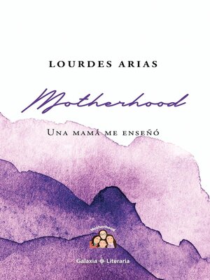 Motherhood, una mamá me enseñó - ebook